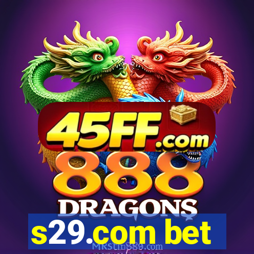 s29.com bet